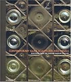 Contemporary Glass Sculptures and Panels: Selections from the Corning Museum of Glass