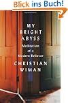My Bright Abyss: Meditation of a Mode...