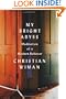My Bright Abyss: Meditation of a Modern Believer