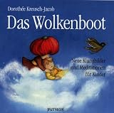 Das Wolkenboot - CD -  - Neue Klangbilder und Meditationen f&uuml;r Kinder - Dorothee Kreusch-Jacob, Dorothee Kreusch- Jacob