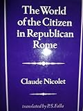 The world of the citizen in Republican Rome