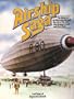 Airship saga: The history of airships seen through the eyes of the men who designed, built, and flew them