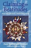 Claiming the Beatitudes: Nine Stories from a New Generation