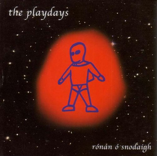 RONAN O SNODAIGH : PLAYDAYS