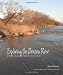 Exploring the Brazos River: From Beginning to End (River Books, sponsored by The River Systems Institute at Texas State University)