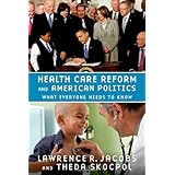 Health Care Reform and American Politics: What Everyone Needs to Know