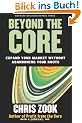 Beyond the Core: Expand Your Market Without Abandoning Your Roots