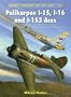 Polikarpov I-15, I-16 and I-153 Aces (Aircraft of the Aces)