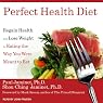 Perfect Health Diet: Regain Health and Lose Weight by Eating the Way You Were Meant to Eat