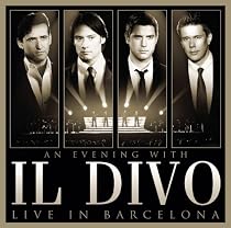An Evening with Il Divo: Live in Barcelona