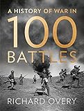 A history of war in 100 battles