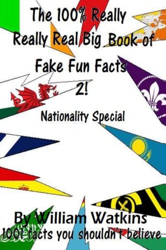 The 100% really really real big book of fake fun facts 2: Nationality Special