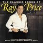 The Classic Songs of Ray Price