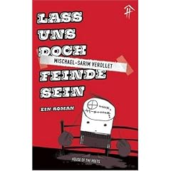 Lass uns doch Feinde sein