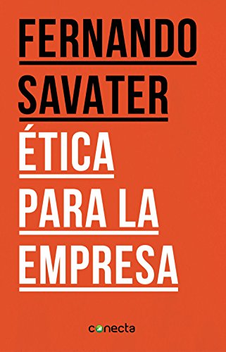 Ética para la empresa (Spanish Edition)