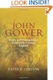 John Gower, Poetry and Propaganda in Fourteenth-Century England (Publications of the John Gower Society)