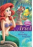 Ariel: The Birthday Surprise (Disney Princess Chapter Books)