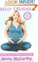 Belly Laughs: The Naked Truth About Pregnancy And Childbirth