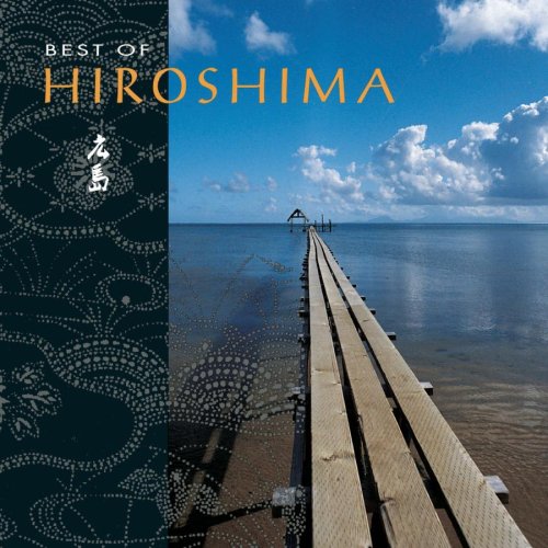 Hiroshima - Best of Hiroshima - Zortam Music