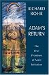 Adam's Return: The Five Promises of Male Initiation