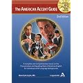 The American Accent Guide: A Comprehsive Course on the Sound Sytem of American English