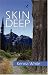 Skin Deep