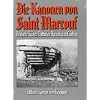 Die Kanonen von Saint Marcouf: Deutsche K�sten-Batterien Azeville und Crisbecq