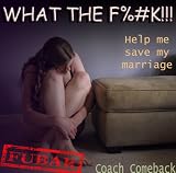 WHAT THE F%#K!!! - How to save your marriage from divorce when you feel totally lost. (This is FUBAR!)