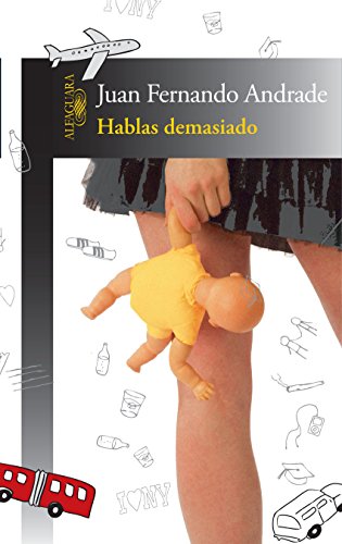 Hablas demasiado (Spanish Edition)