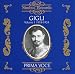 Classical Music : Prima Voce: Beniamino Gigli Vol. I