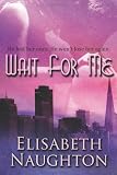 Wait For Me