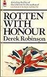 Rotten with honour