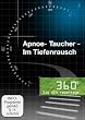 Apnoe-Taucher - Im Tiefenrausch
