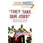 "They Take Our Jobs!": and 20 Other Myths about Immigration