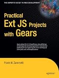 Practical Ext JS Projects with Gears (Practical Projects)