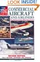 The Vital Guide to Commercial Aircraft and Airliners: The World's Current Major Civil Aircraft