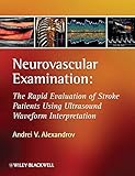 Neurovascular examination : the rapid evaluation of stroke patients using ultrasound waveform interpretation