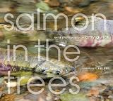 Salmon in the Trees: Life in Alaskas Tongass Rain Forest