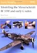 Modelling the Messerschmitt Bf 109F and early G series (Osprey Modelling)