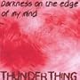 Darkness on the Edge of My Mind