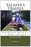 Talapers Travels: Boundary Waters: 7 Days In June