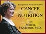 Part 1: Integrative Medicine and Cancer