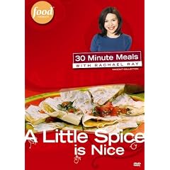 30 Minute Meals with Rachael Ray - A Little Spice Is Nice by 