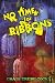 No Time for Ribbons Image of No Time for Ribbons