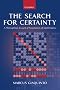 The Search for Certainty: A Philosophical Account of Foundations of Mathematics