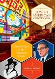 Jewish American Chronology: Chronologies of the American Mosaic
