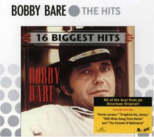 Bobby Bare - Bobby Bare: 16 Biggest Hits - Zortam Music