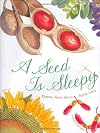 A Seed Is Sleepy