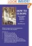 How to Europe: The Complete Travelers Handbook, Fourth Edition
