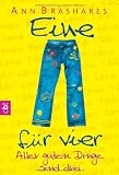 Eine f&uuml;r vier - Aller guten Dinge sind drei - Ann Brashares